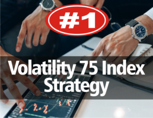 Volatility 75 Index Strategy - Posted in AVFX Trading HUB Blog